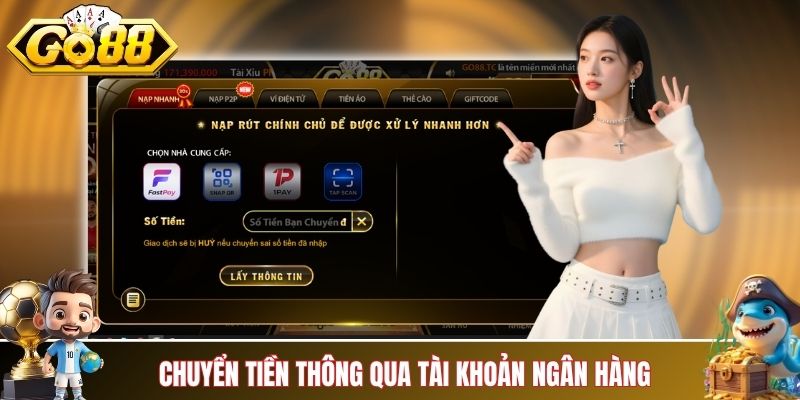 Chuyển tiền vào cổng game thông qua tài khoản ngân hàng